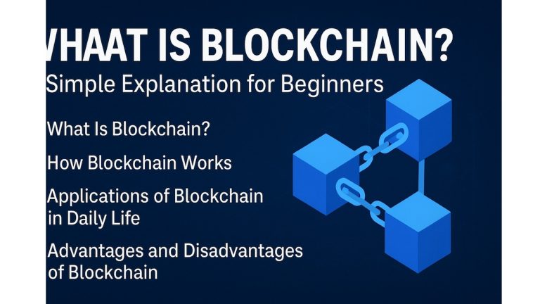 What Is Blockchain? A Simple Explanation for Beginners
