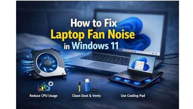 How to Fix Laptop Fan Noise in Windows 11